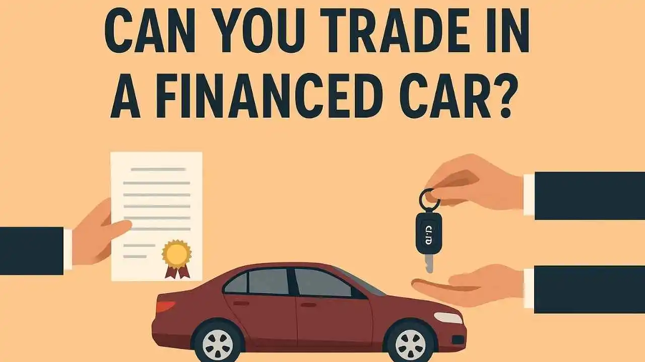 can you trade in a financed car