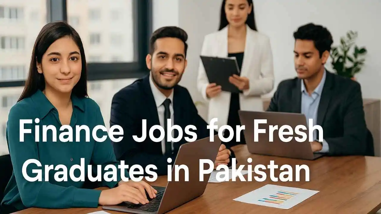 finance jobs for fresh graduates in Pakistan