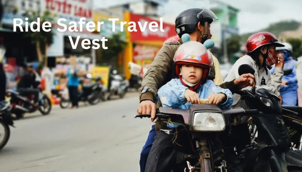 ride safer travel vest