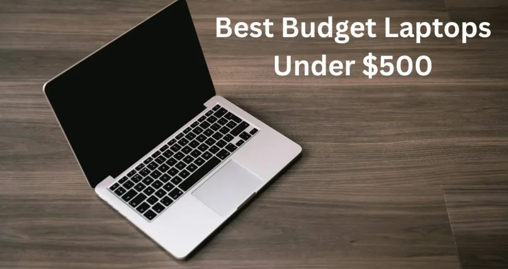 Best Budget Laptops Under $500